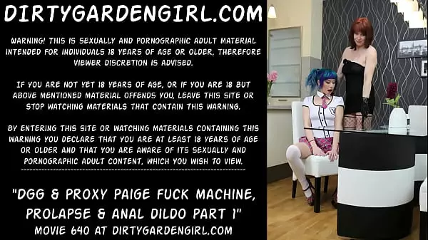 Dirtygardengirl & Proxy Paige Fuck Machine, Fisting, Prolapse & Anal Dildo Part 1