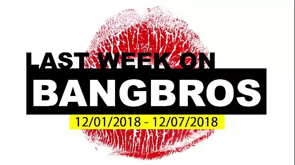 Last Week On Bangbros.COm: 12/01/2018 - 12/07/2018